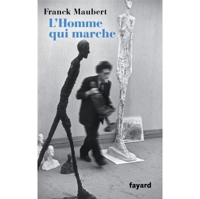 L'homme qui marche - Franck Maubert - broché