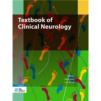 Textbook Of Clinical Neurology - Broché - J.B.M. Kuks, J.W. Snoek ...