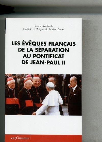 Les évêques français : de la séparation au pontificat de Jean-Paul II