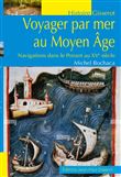 Voyager par mer au Moyen-Âge
