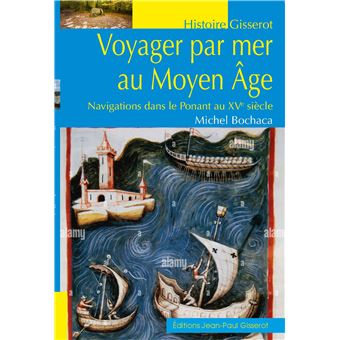 Voyager par mer au Moyen-Âge