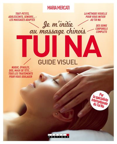 Je m'initie au massage chinois tui na