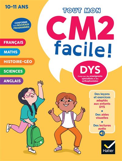 Mon CM2 facile ! adapté aux enfants DYS et en difficultés d'apprentissage