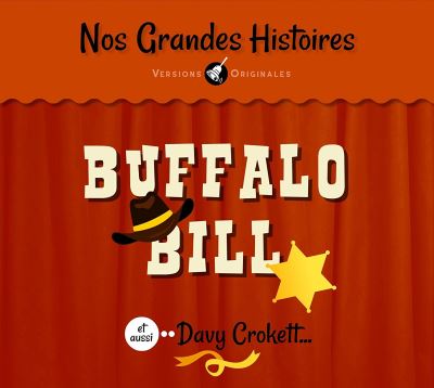 Buffalo Bill et aussi Fanfan la Tulipe