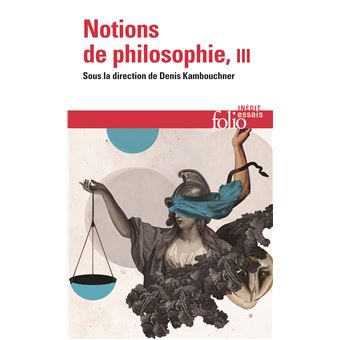 Notions De Philosophie Tome 3 Tome 3 - Poche - Collectif, Denis ...