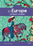 Si l'Europe m'était contée