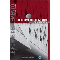 Le forme del cemento. Plasticità