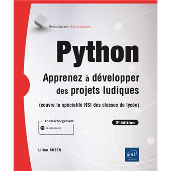 Python - Apprenez à Développer Des Projets Ludiques (3e édition ...