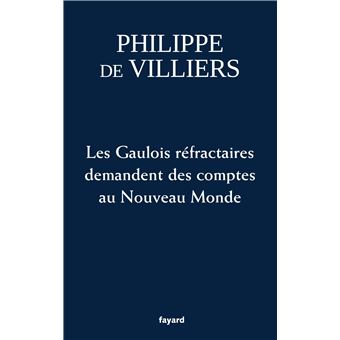 Les Gaulois réfractaires demandent des comptes au Nouveau Monde