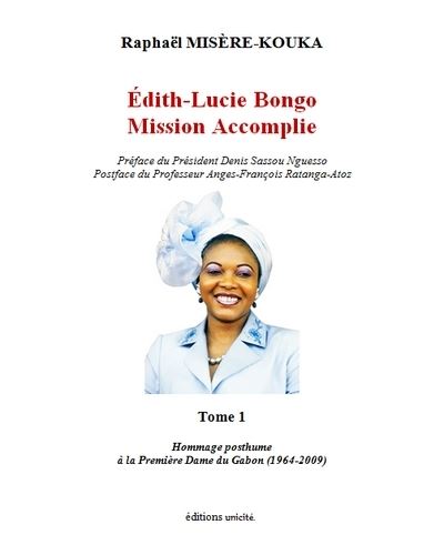 Édith-Lucie Bongo Mission Accomplie