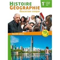 Histoire Géographie Education civique 1re STI2D/STL/STD2A Ed 2015