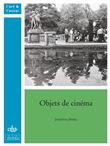 Objets de cinéma : de Marienbad à Fantômas