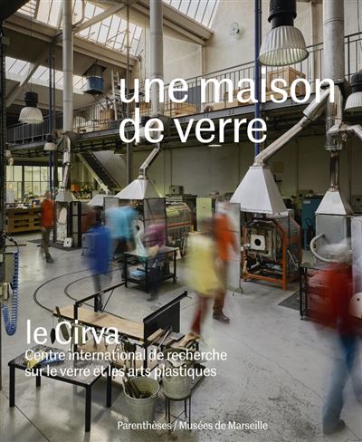 Une maison de verre : Le Cirva