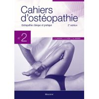 Cahiers d'osteopathie n° 2, osteopathie clinique et pratique, 2e ed.