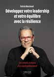 Développez votre leadership et votre équilibre avec la résilience