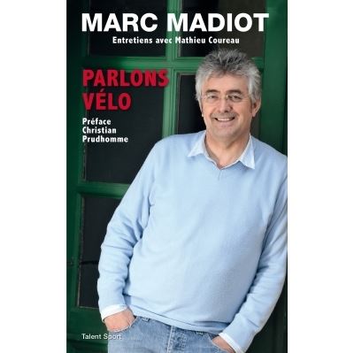 Marc madiot parlons velo