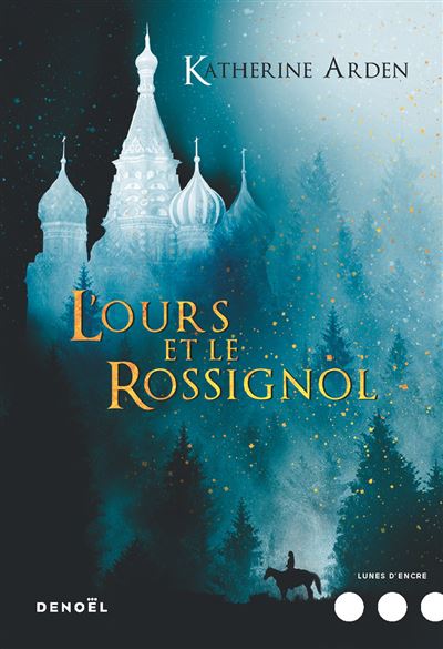 L'Ours et le Rossignol - Katherine Arden - broché