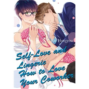 Self-Love and Lingerie How to Love Your Coworker - 1
