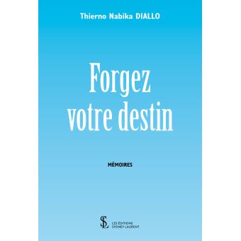 Forgez votre destin