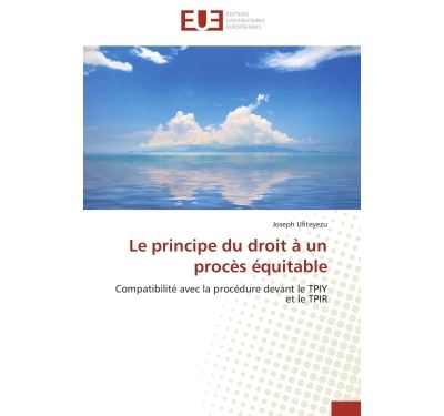 Le principe du droit à un procès équitable