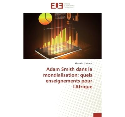 Adam smith dans la mondialisation: quels enseignements pour l'afrique