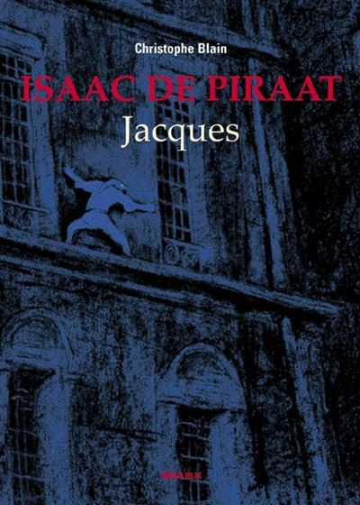 Isaac le pirate Tome 5 Isaac de Piraat / Jacques Blain, C