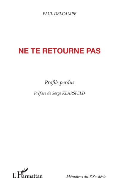 Ne te retourne pas - Paul Delcampe - broché
