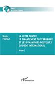 La lutte contre le financement du terrorisme et les dynamiques nouvelles du droit international