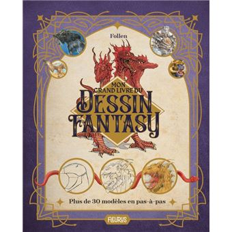 Mon grand livre du dessin fantasy