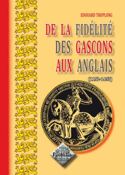 De la fidelite des gascons aux