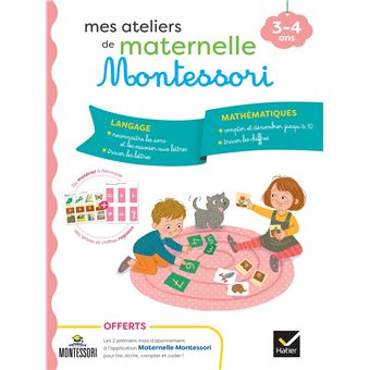 Mes ateliers de maternelle Montessori Langage-Mathématiques 3-4 ans