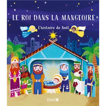 Le roi dans la mangeoire livre creche