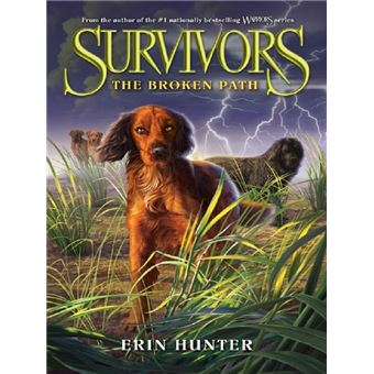 Survivors : 04 : The broken path - Poche - Erin Hunter - Achat Livre ou ...