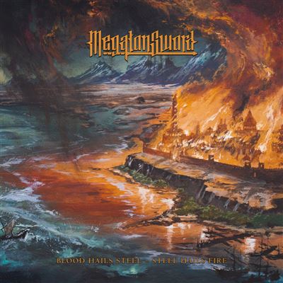 BLOOD HAILS STEEL - STEEL HAILS FIRE