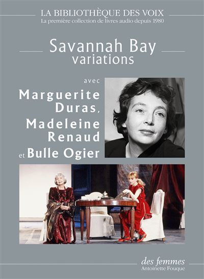 Savannah Bay, variations - Marguerite Duras - Texte lu (CD)