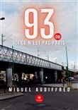 93 ou ici ce n'est pas Paris