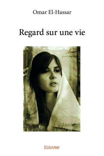 Regard sur une vie