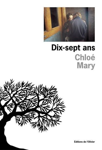 Dix-sept Ans - Chloé Mary - broché