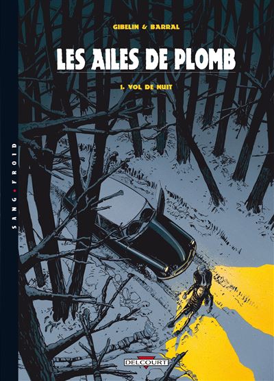 Les ailes de plomb t01 vol de nuit