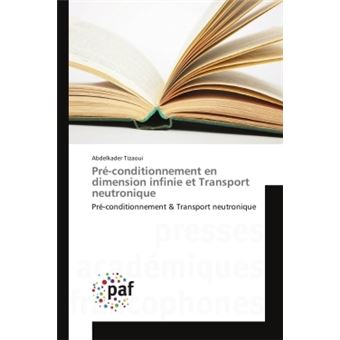 Pré-Conditionnement En Dimension Infinie Et Transport Neutronique - 1