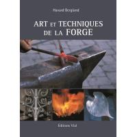 La forge : art et techniques - broché - Havard Bergland - Achat
