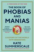 THE BOOK OF PHOBIAS AND MANIAS