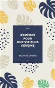Remèdes pour une vie plus sereine