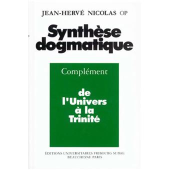 Synthèse dogmatique Tome 2 - Tome 2