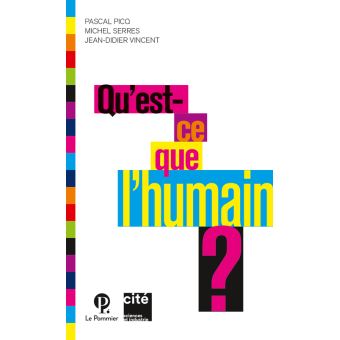 Qu'est-ce que l'humain ? - 1