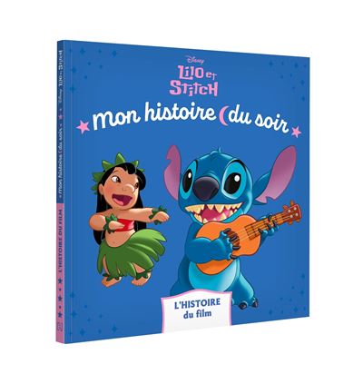 Lilo et Stitch : L'histoire du film : Disney - 2017198730 - Livres