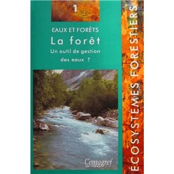 Eaux et forêts - La forêt