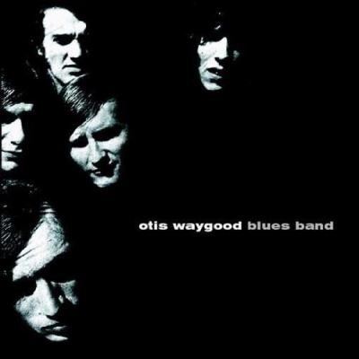 Otis waygood blues band/inclus 3 titres bonus