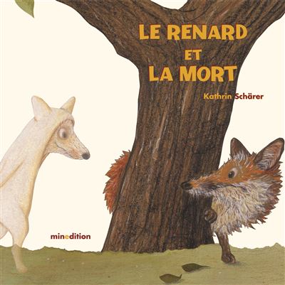 Renard qui ne voulait pas mourir (le) - Kathrin Scharer - cartonné