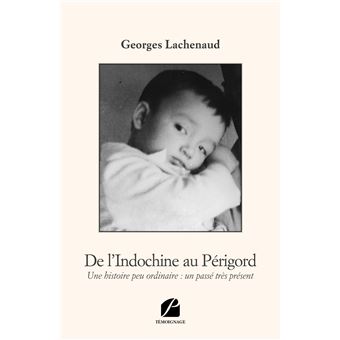 De l'Indochine au Périgord